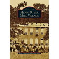 Henry River Mill Village