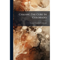 Chasing The Cure In Colorado