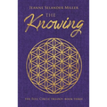 The Knowing: Book Three: The Full Circle Trilogy - Paperback