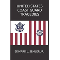 United States Coast Guard Tragedies