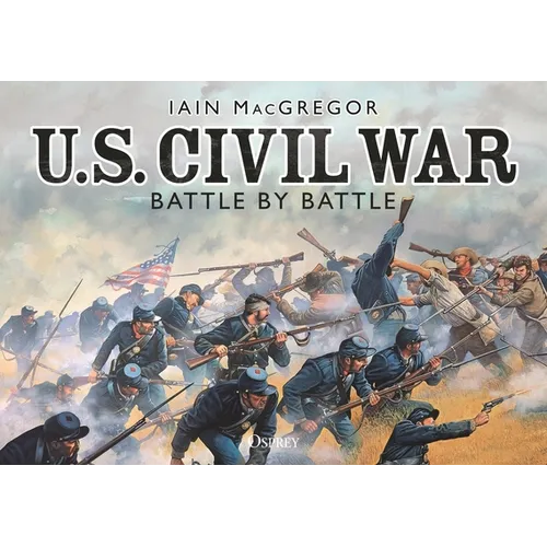 U.S. Civil War Battle by Battle - Paperback