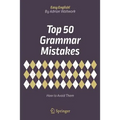Top 50 Grammar Mistakes: How to Avoid Them - Paperback