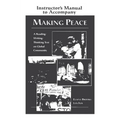 Making Peace Instructor's Manual: A Reading/Writing/Thinking Text on Global Community - Paperback