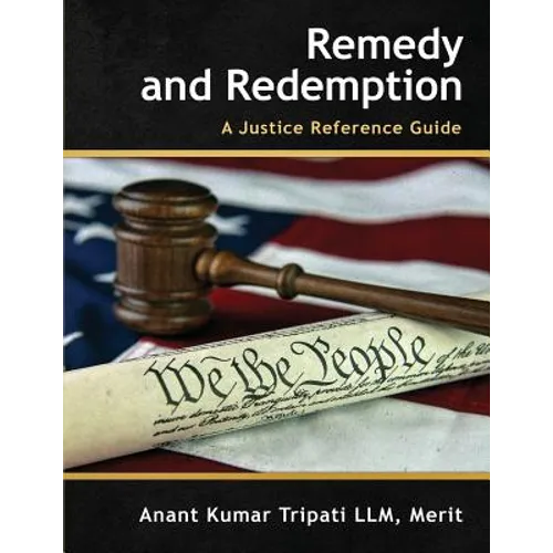 Remedy and Redemption: A Justice Reference Guide - Paperback