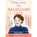 The Hallelujah Lass: A Story Based on the Life of Salvation Army Pioneer Eliza Shirley - Paperback