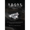 A.D.O.R.E.: A Diamond Out the Rough Experience - Paperback