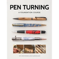 Pen Turning: A Foundation Course - Paperback