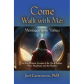 Come Walk with Me: Messages from Yeshua - Paperback