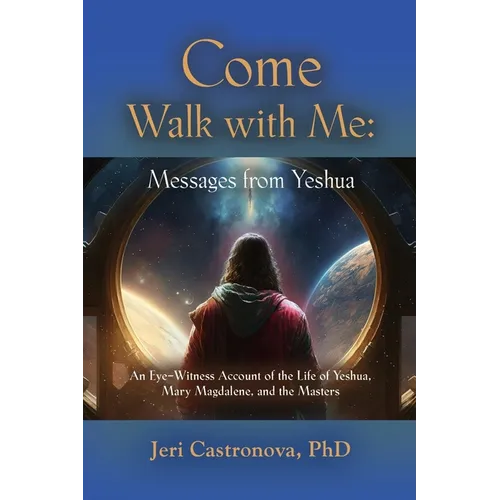Come Walk with Me: Messages from Yeshua - Paperback