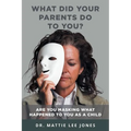 What Did Your Parents Do to You? - Paperback