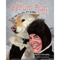 Our Serum Run Story: By the T's, U's, V's & Me! - Paperback