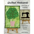Quilted Postcards - Little Quilts Of Creativity - Paperback