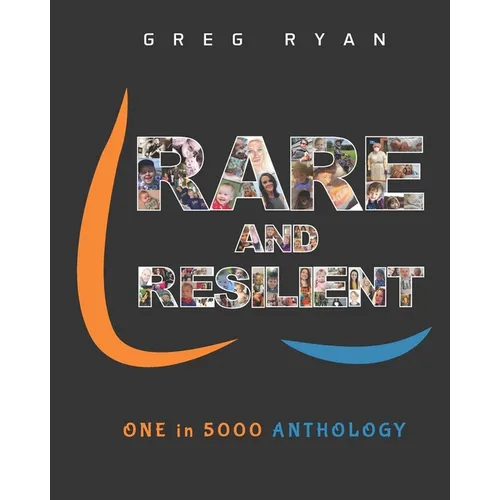 Rare and Resilient: ONE in 5000 Anthology - Paperback