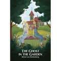The Ghost in the Garden - Paperback