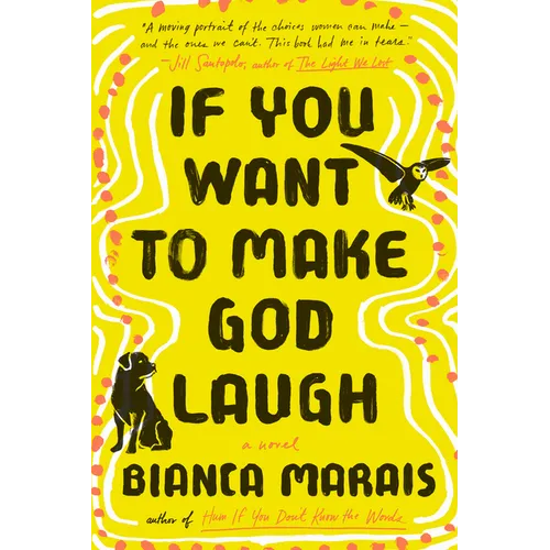 If You Want to Make God Laugh - Paperback