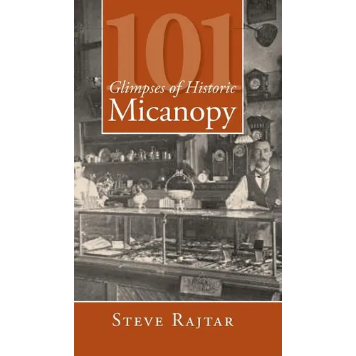 101 Glimpses of Historic Micanopy