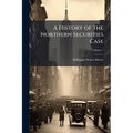 A History of the Northern Securities Case