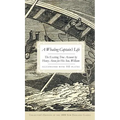 A Whaling Captain's Life: The Exciting True Account by Henry Acton for His Son, William (Collector's)