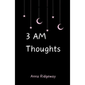 3 AM Thoughts - Paperback