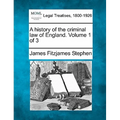 A history of the criminal law of England. Volume 1 of 3