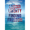Losing Liberty Finding Freedom - Paperback