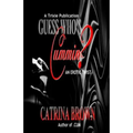 Guess Who's Cummin?: An Erotic Twist - Paperback