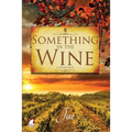 Something in the Wine - Paperback