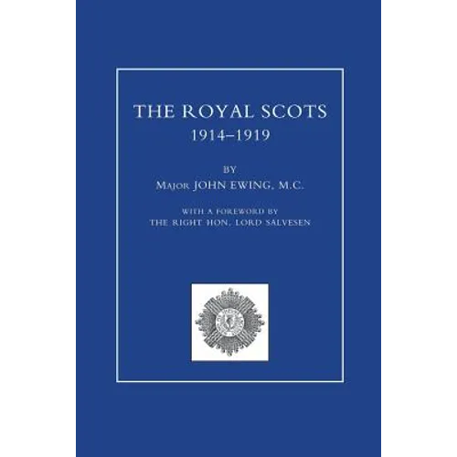 ROYAL SCOTS 1914-1919 Volume One
