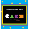 Four Shapes Play a Game - Hardcover