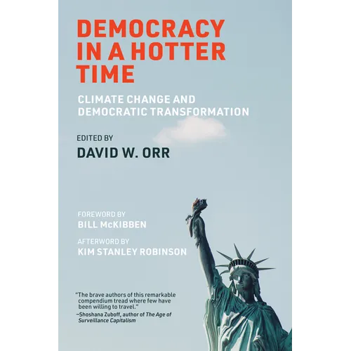 Democracy in a Hotter Time: Climate Change and Democratic Transformation - Paperback