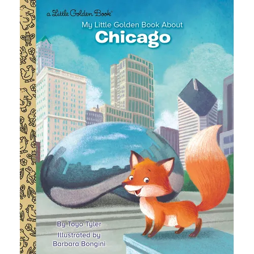 My Little Golden Book about Chicago - Hardcover