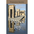 Peace and Joy: A Path for Our Spiritual Quest - Paperback
