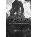 Grassman Ohio's North American Ape - Paperback