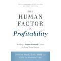The Human Factor to Profitability: Building a People-Centered Culture for Long-Term Success - Paperback