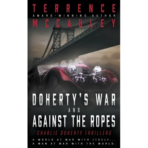 Doherty's War and Against the Ropes: Two Charlie Doherty Pulp Thrillers - Paperback