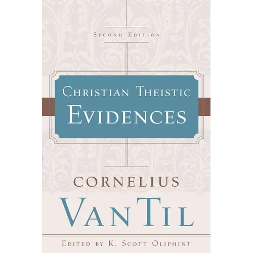 Christian Theistic Evidences - Paperback