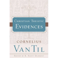 Christian Theistic Evidences - Paperback