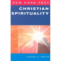 SCM Core Text: Christian Spirituality - Paperback