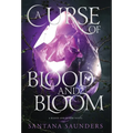 A Curse of Blood and Bloom - Hardcover