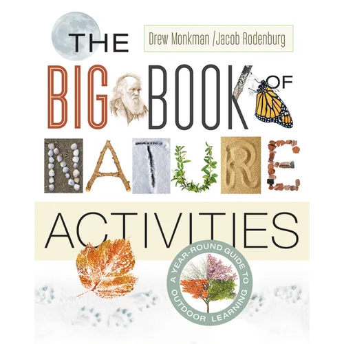 The Big Book of Nature Activities: A Year-Round Guide to Outdoor Learning - Paperback