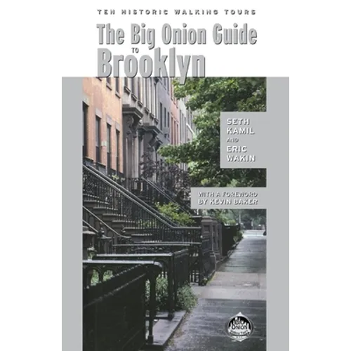 The Big Onion Guide to Brooklyn: Ten Historic Walking Tours