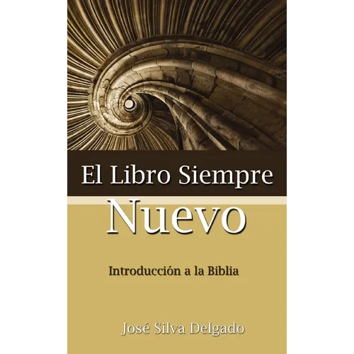 El Libro Siempre Nuevo = The Book Forever New - Paperback