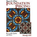 Two-For-One Foundation Piecing: Reversible Quilts and More - Paperback