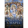 The Sistine Chapel: History of a Masterpiece - Paperback