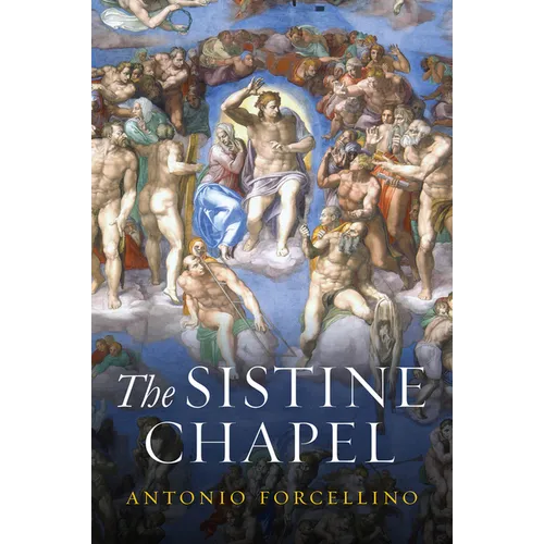 The Sistine Chapel: History of a Masterpiece - Paperback