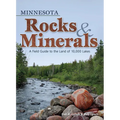 Minnesota Rocks & Minerals: A Field Guide to the Land of 10,000 Lakes - Paperback