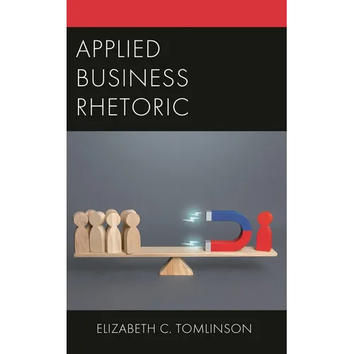Applied Business Rhetoric - Hardcover