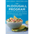 The McDougall Program: 12 Days to Dynamic Health - Paperback