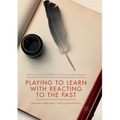 Playing to Learn with Reacting to the Past: Research on High Impact, Active Learning Practices - Paperback