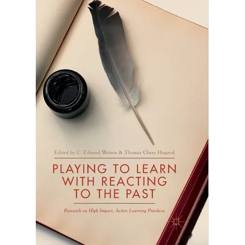 Playing to Learn with Reacting to the Past: Research on High Impact, Active Learning Practices - Paperback